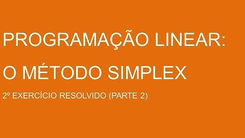 Programação Linear: O Método Simples (2º exercício resolvido - parte 2)