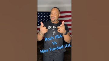 Roth IRA vs Max Funded IUL
