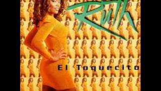 Ruth   -  El  Toquecito