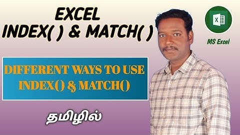 DIFFERENT WAYS TO USE INDEX & MATCH FUNCTIONS IN MS EXCEL (TAMIL) | Kallanai YT