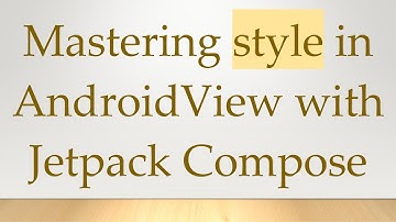 Mastering style in AndroidView with Jetpack Compose