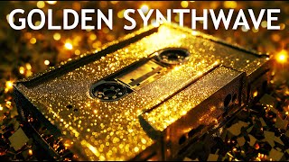 GOLDEN SYNTHWAVE - A Mega Mix Playlist of Electro, Synth & Retro Beats - From the Vault