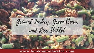 Ground Turkey, Green Bean, and Rice Skillet | Gluten-free Recipe
