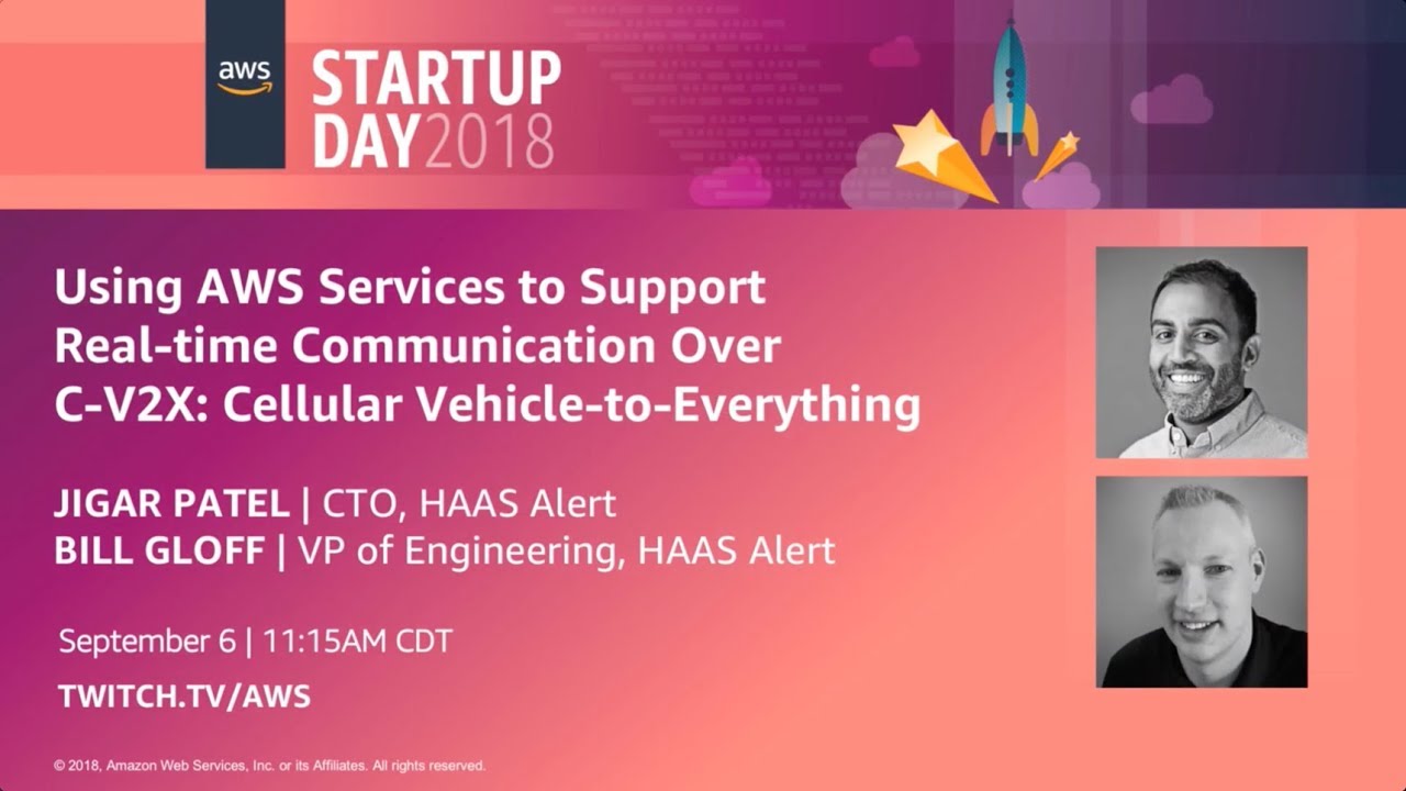 AWS Startup Day Chicago 2018 - Using AWS Services to Support Real-time Communication Over C-V2X