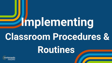 Classroom Procedures and Routines: Teaching Strategies