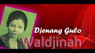 #1960#LanggamKroncong#WALDJINAH-Djenang Gulo (Lagu Asli & Lirik)