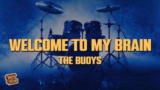 The Buoys - Welcome to My Brain (Lyrics) screenshot 4