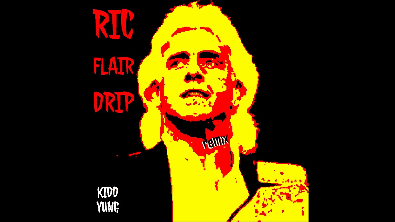 RIC FLAIR DRIP remix-KIDD YUNG - YouTube