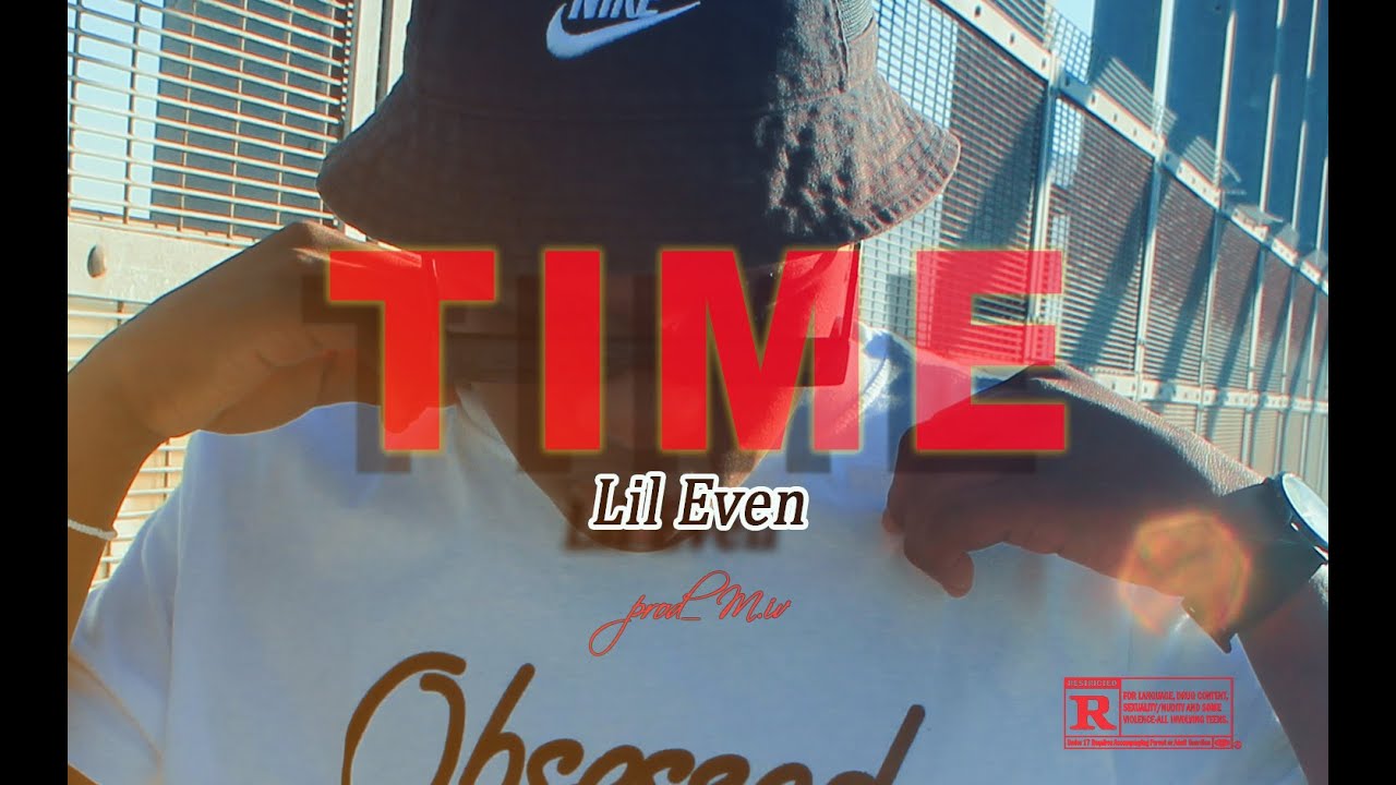 Lil Even   Time Prod by Miv