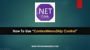 C# .NET Core Tutorials In Urdu & Hindi - How to use ContextMenuStrip Control
