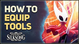 How to Equip Tools Hollow Knight Silksong