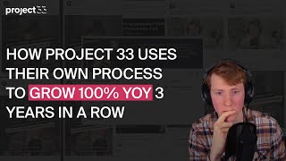 How Were Using Our Own Process To Scale Project 33