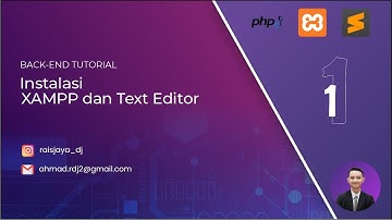 BELAJAR BACK-END | Instalasi XAMPP dan Text Editor - Pemrograman Web