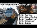 Führerstandsmitfahrt / CabView: Silvester! - RE2 - Berlin Spandau - Zoo - Hbf - Ostbahnhof - Grünau
