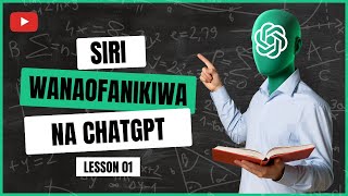 Prompt Engineering: Siri ya Kutumia ChatGPT Kama Mtaalamu, LESSON 1