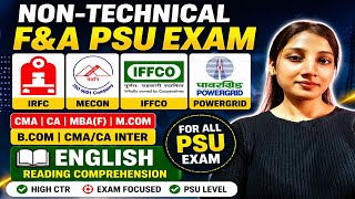 Reading Comprehension | Non-Technical F&amp;A PSU Exam | IRFC, MECON, IFFCO, PGCIL F&amp;A Exam 2026