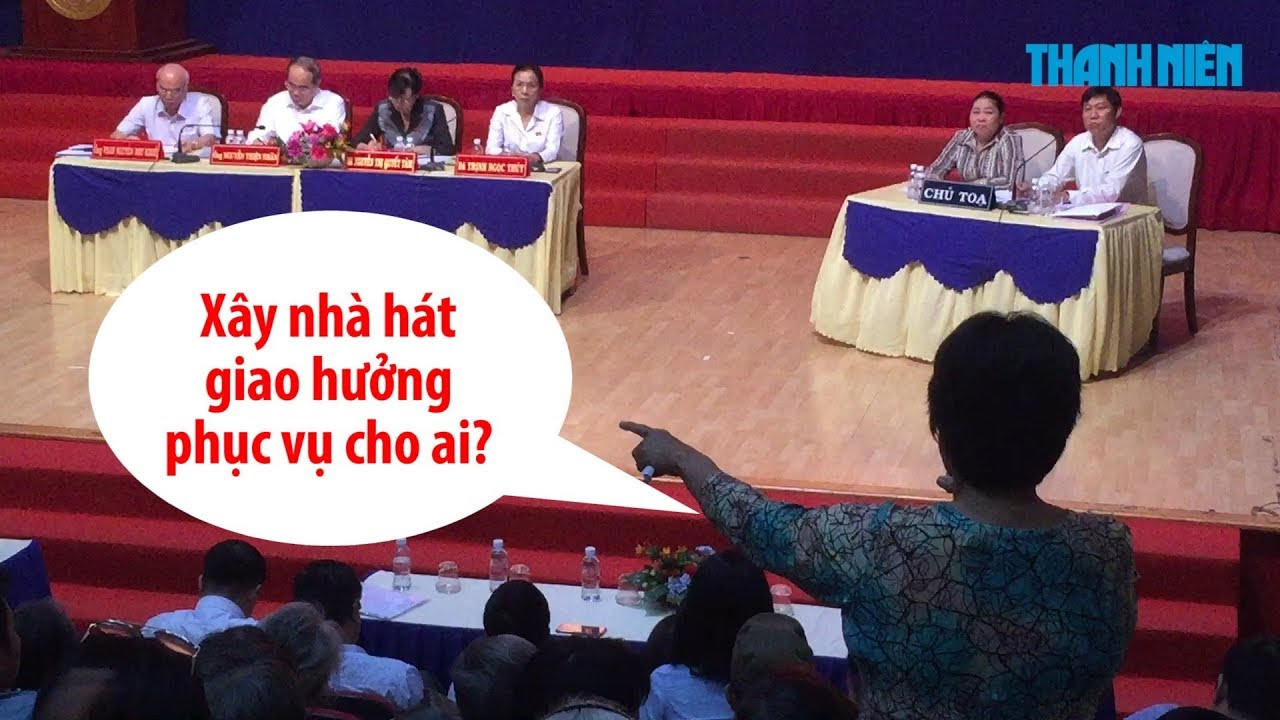 Cử tri Thủ Thiêm: 'Nhà hát 1.500 tỉ để phục vụ người... - youtube