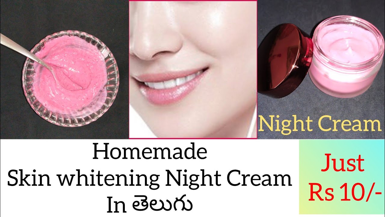 Homemade Night Cream for Younger Looking skin in Telugu Skin