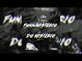 FUNK MISTÉRIO DO MISTÉRIO BRAZILIAN FUNK SLOWED FUNK MISTÉRIO DO MISTÉRIO BRAZILIAN FUNK SLOWED