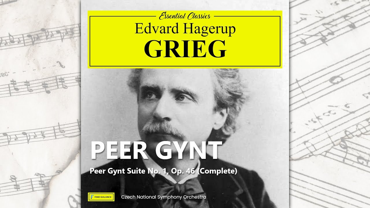 Grieg - Peer Gynt Suite No. 1, Op. 46 (Complete) - YouTube
