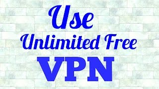 How to Use FREE UNLIMITED VPN ON PC screenshot 5