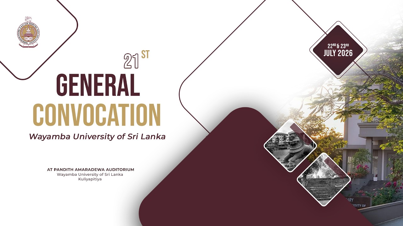 21st General Convocation | 2026 | Wayamba University of Sri Lanka | Day 2 - Session 1