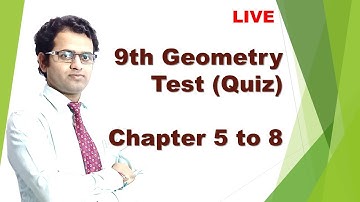 9th Geometry Test Chapter 5 to 8 | Mahesh Prajapati