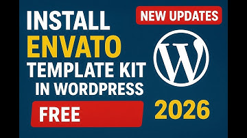 Install Envato Template Kit in WordPress (Step-by-Step Tutorial 2026) | New Updates