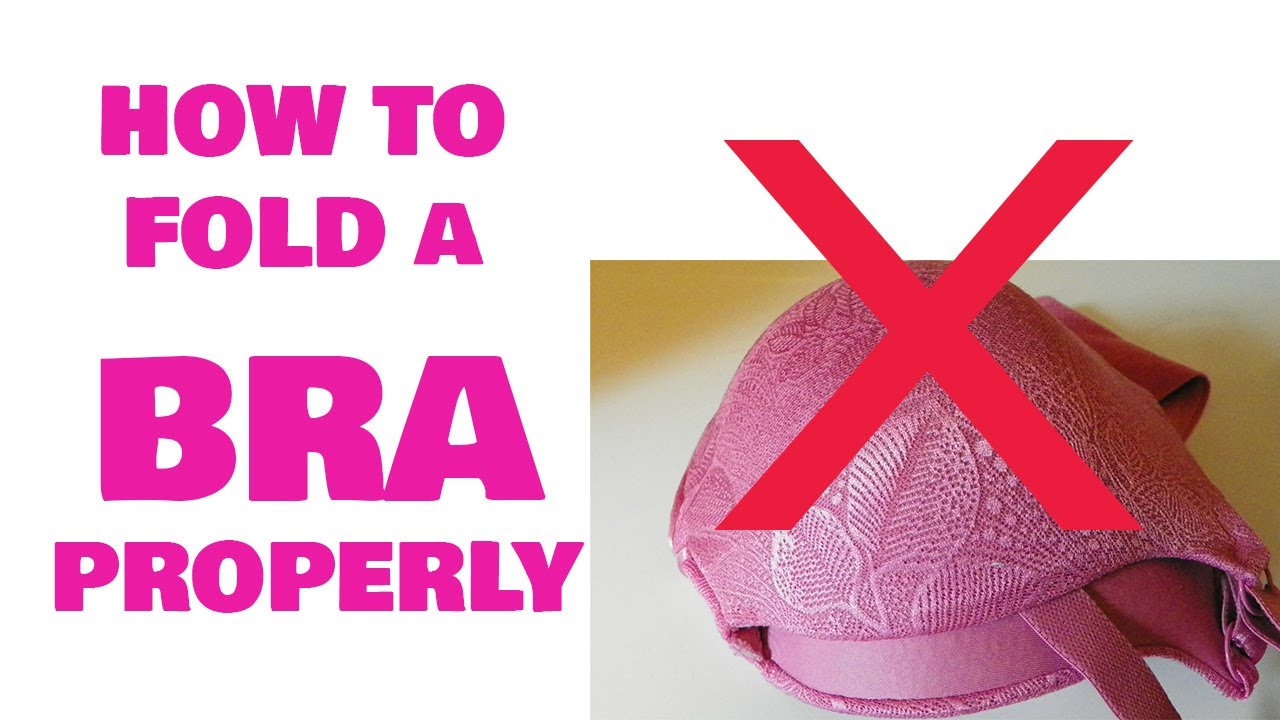 How to Fold a Bra Properly to Save Space at Home or During Travel (Sports  Bra, Crop Top Bra, etc.) 