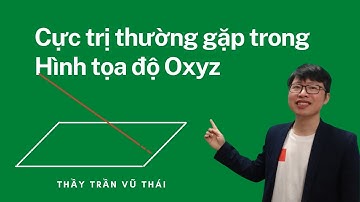Cực trị trong các bài toán tọa độ Oxyz P1| Hình tọa độ Oxyz|Toán Thầy Thái