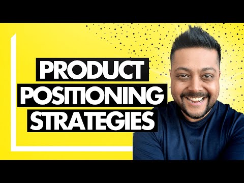 Product Positioning Strategies (Explained in 3 Principles)