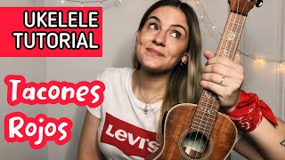 Sebastián Yatra - Tacones Rojos | Tutorial Ukelele Mica Amatti