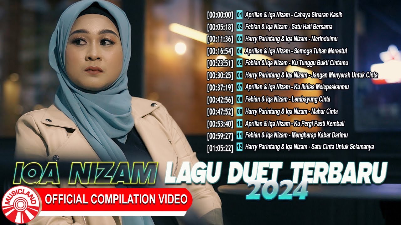 Lagu Duet Terbaru 2024 || Iqa Nizam [Official Compilation Video HD]