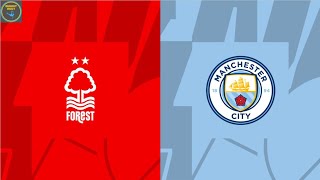 PREVIEWING OUR LEAGUE TRIP TO NOTTINGHAM FOREST | NOTTINGHAM FOREST vs MANCHESTER CITY PREVIEW