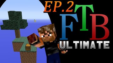 FTB Ultimate Skyblock | To the Nether | (Feed the Beast Modpack) Ep.2