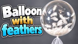 How to fill a bobo balloon with feathers