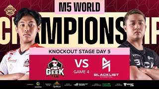 ENG M5 Knockouts Day 5  BLCK vs GEEK  Game 4