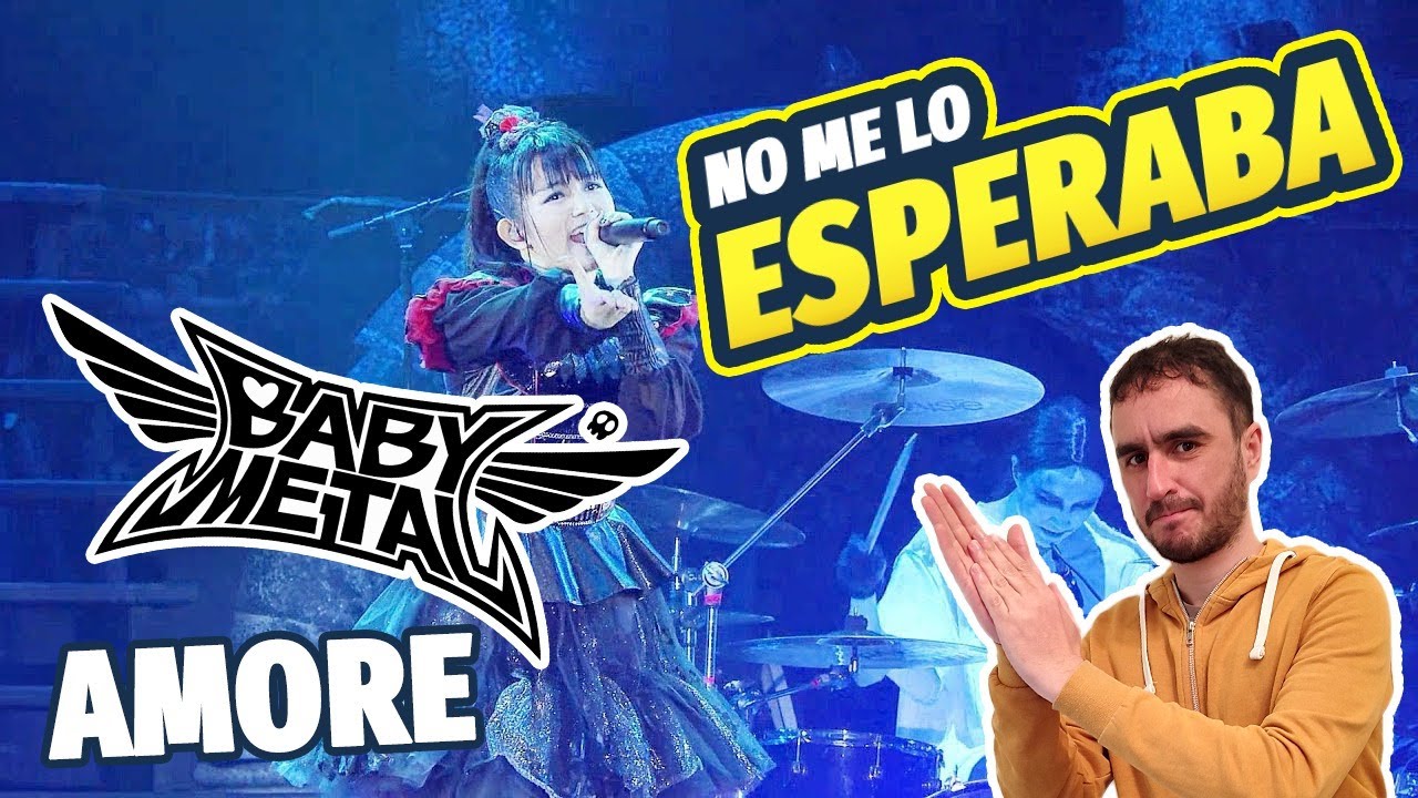 🎶 BABYMETAL - AMORE 🎶 REACCIÓN