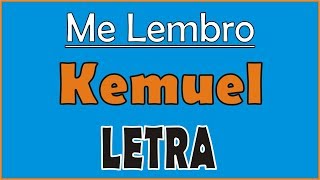 Me Lembro - Kemuel | (Acústico) - LETRA