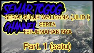 SERAT WALISANA (Babad Parawali) | Part. 1 | Dengan terjemahan indonesia