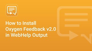 How to Install Oxygen Feedback in WebHelp Output