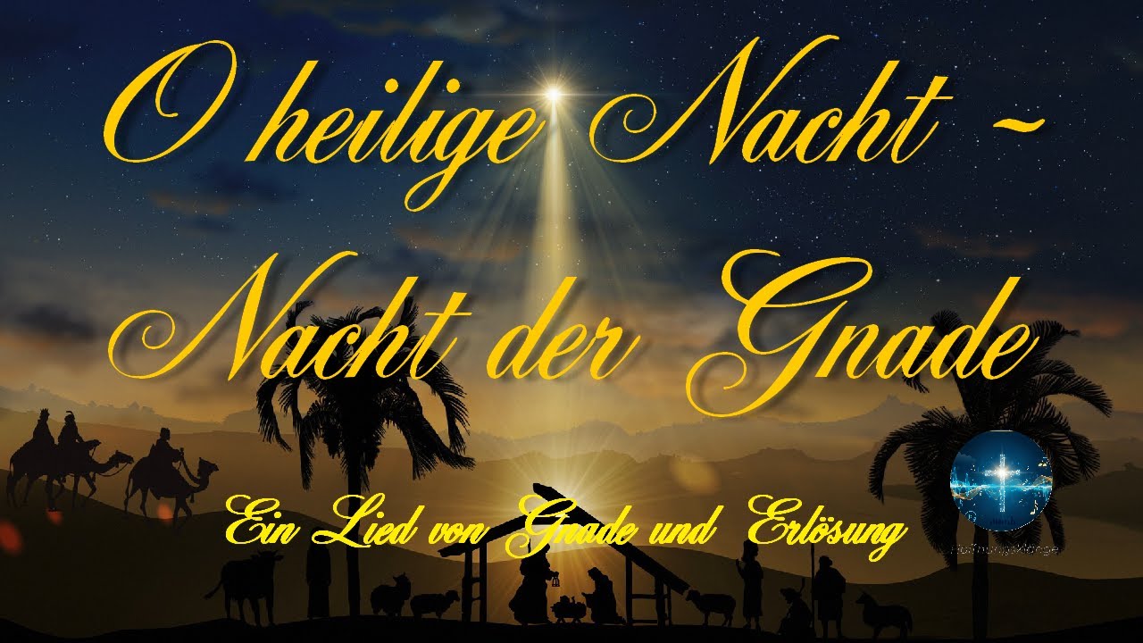 O heilige Nacht - Nacht der Gnade I Ein Lied von Gnade und Erlösung