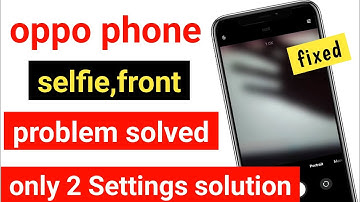 📸oppo front camera not working | oppo phone front camera not working |oppo front camera problem/2025