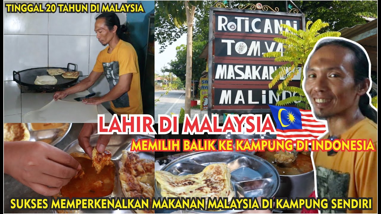 LAHIR & TINGGAL 20 TAHUN DI MALAYSIA, KINI MEMILIH BALIK KAMPUNG  BUKA PERNIAGAAN MAKANAN MALAYSIA