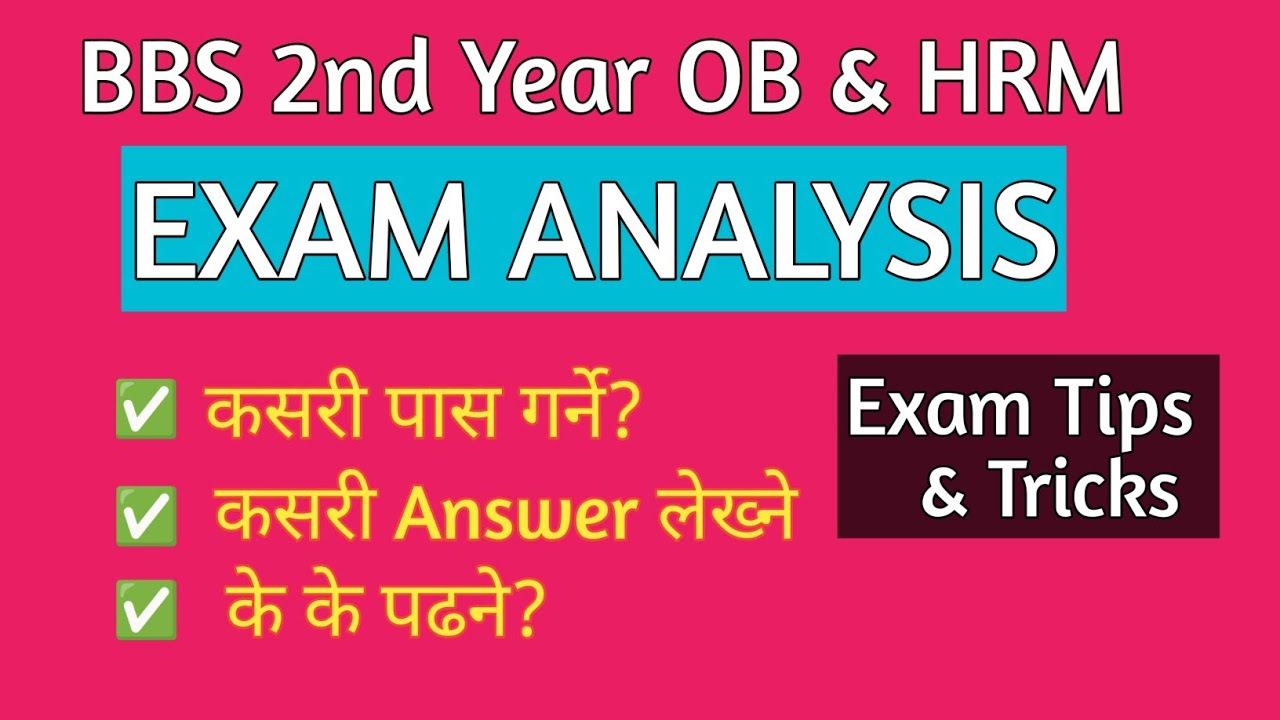 Bbs 2nd year ob hrm EXAM ANALYSIS// How to pass ob hrm???