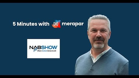 NAB Amplify - 5 Minutes with Merapar