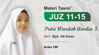 Tasmi' Hafalan Al Quran Ananda Putri Wardah Amelia Juz 11-15