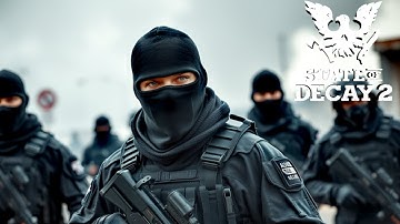 Ultimate State of Decay 2 Modded Gameplay - The Shadow Company | 4K