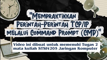 Tugas 2 Jaringan Komputer || Mempraktikkan Perintah TCP/IP Melalui Command Prompt