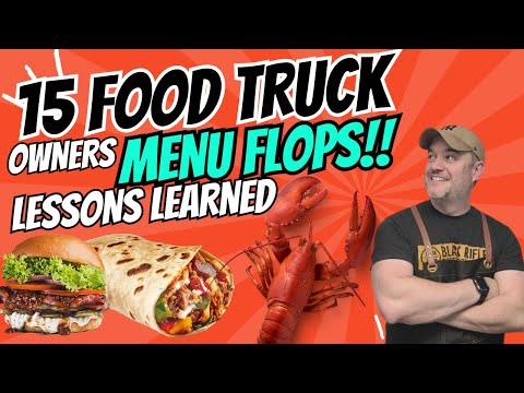 15 FOOD TRUCK OWNERS MENU FLOPS AND WHY IT WAS A DISASTER why food truck menus fail